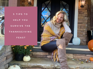 5 Tips to help you survive the Thanksgiving  Feast