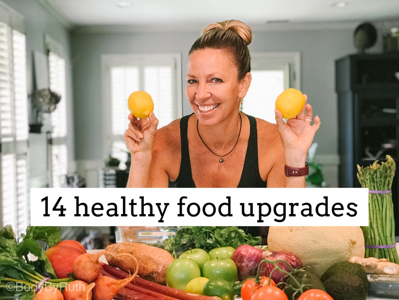 14  Healthier Food Upgrades to try