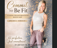 12 Week Commit to be Fit Transformation Bootcamp    Jan 5-March 27