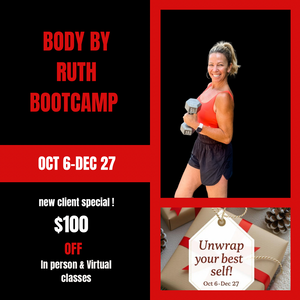 12 Week Body by Ruth Bootcamp/Unwrap your Best Self