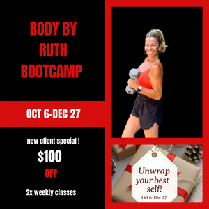 12 Week Body by Ruth Bootcamp/Unwrap your Best Self