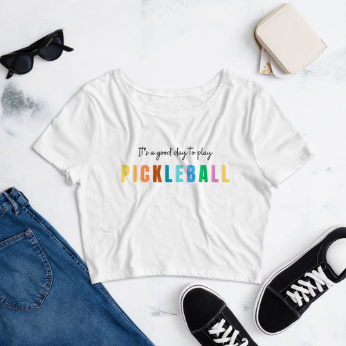 It's a Great day to Play Pickle Ball Women’s Crop Tee