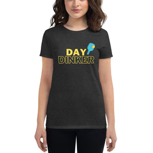 Day Dinker Women's short sleeve t-shirt