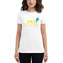 Day Dinker Women's short sleeve t-shirt