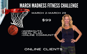 March Madness Fitness Challenge  Online Clients