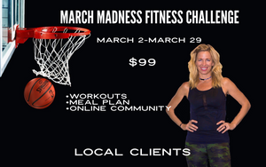 March Madness Fitness Challenge - Local Clients