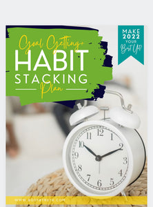 2022 Goal Getting and Habit Stacking Plan