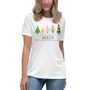 Tis the Season to be Jolly Women's Relaxed T-Shirt
