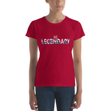 Be Legendary Women's short sleeve t-shirt