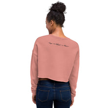 Hope Believe Dream Crop Sweatshirt